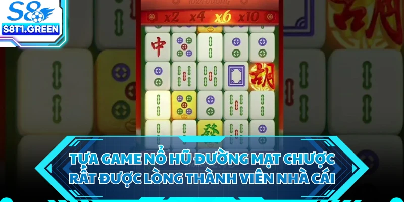 Tựa game nổ hũ Đường Mạt Chược rất được lòng thành viên nhà cái